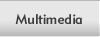 Multimedia